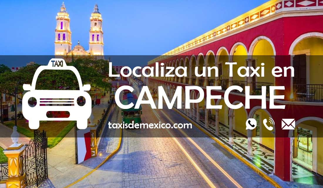 ▷ Teléfonos de Taxis en Campeche 《 24 Horas 》 2023 ✔️